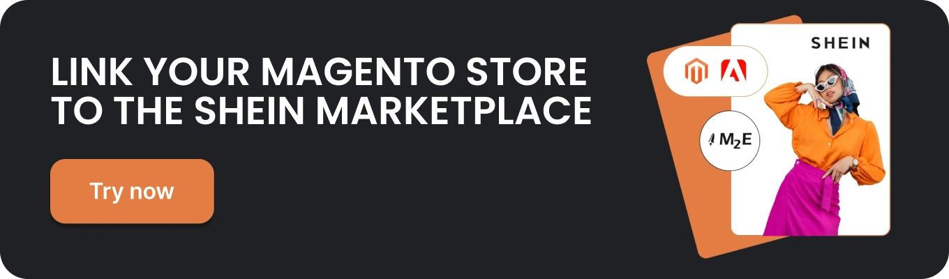 Try Shein Magento (Adobe Commerce) integration by M2E Pro